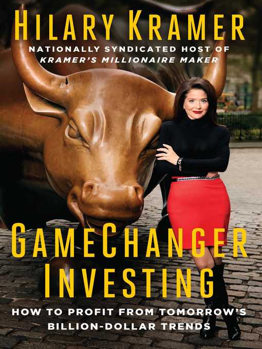 Title details for GameChanger Investing by Hilary Kramer - Available